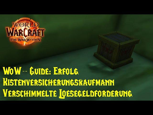 WoW-Guide: Erfolg: Verschimmelte Lösegeldforderung - Kistenversicherungskaufmann