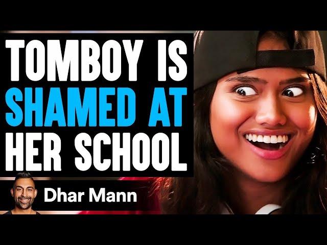 TOMBOY Is SHAMED At Her SCHOOL Ft. Lilly Singh | Dhar Mann