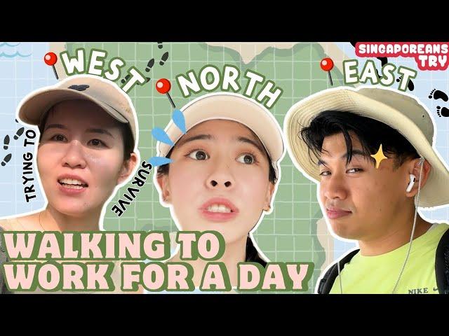 Singaporeans Try: We Tried Walking To Work For A Day