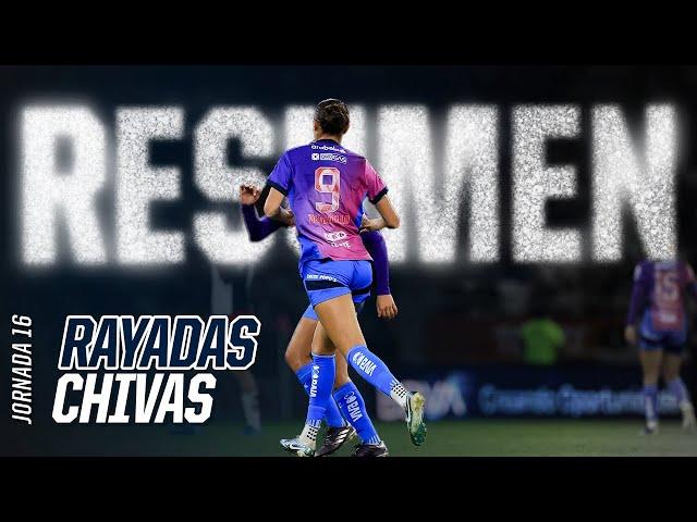 #Resumen J16 Rayadas vs Chivas - ¡Contra todo sacando el Resultado!