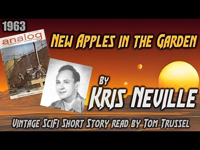 New Apples in the Garden by Kris Neville -Vintage Science Fiction Short Story Audiobook sleepstory