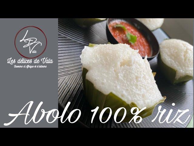 Ma recette de Abolo % RIZ  ️  Abolo my recipe % RICE ️