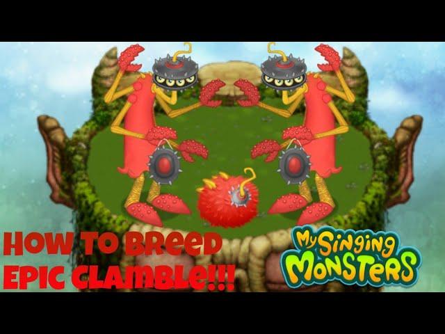 How To Breed Epic Clamble [ Read Desc. ] | My Singing Monsters