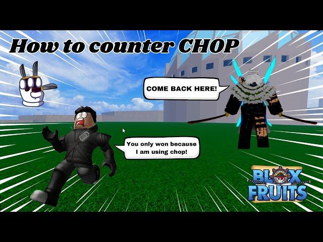 How to counter Chop | The Most Troll Fruit in Blox fruits