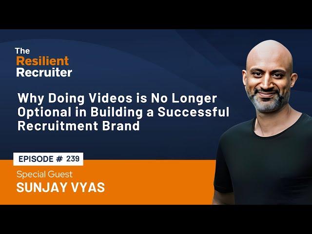 Why Doing Videos is No Longer Optional in Building a Successful Recruitment Brand