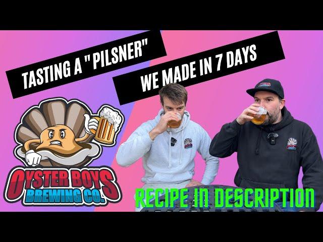 7 day "Pilsner" Tasting and recipe review