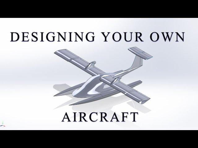 How to Design Your Own Aircraft