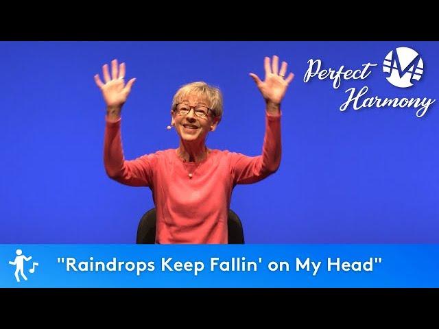 Perfect Harmony: Raindrops Keep Fallin' on My Head