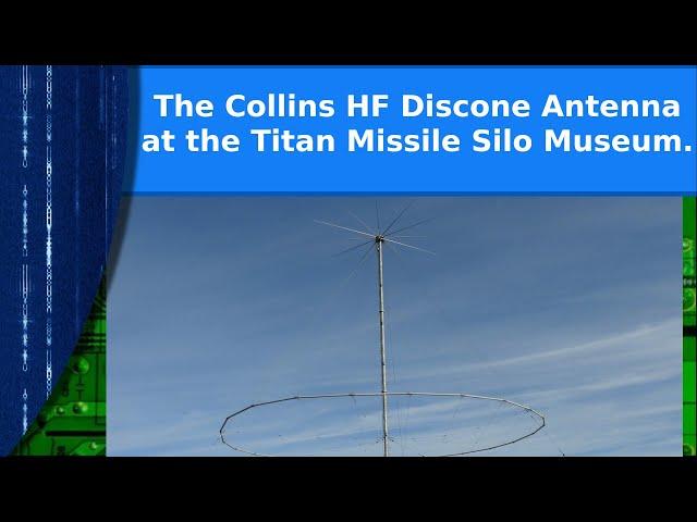 Ham Radio - The giant Collins HF discone antenna at the Titan Missile Museum.