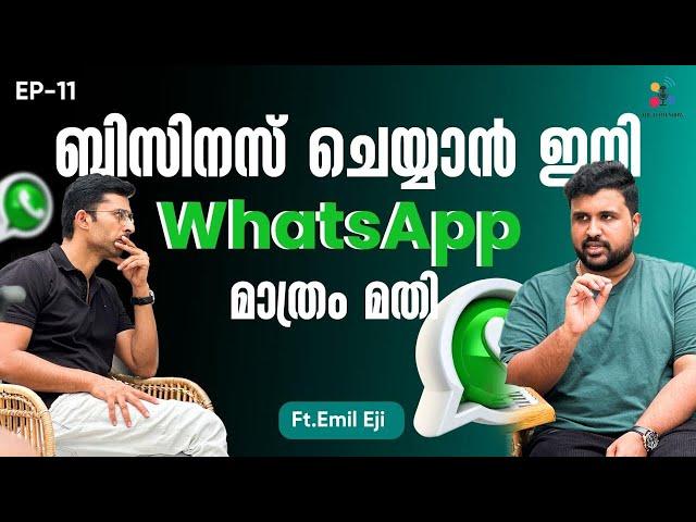 Future of E-Commerce is WhatsApp | WhatsApp Marketing | AI, ChatGPT | Ft. Emil Eji (Malayalam) | #11