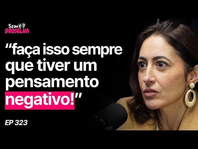 Psicóloga Alerta: Esse Tipo de Pensamento Estraga Sua Vida!-Carina Pirró