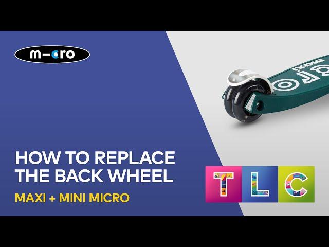 How to replace the back wheels on Maxi and Mini Micro Scooters | Micro Scooters UK