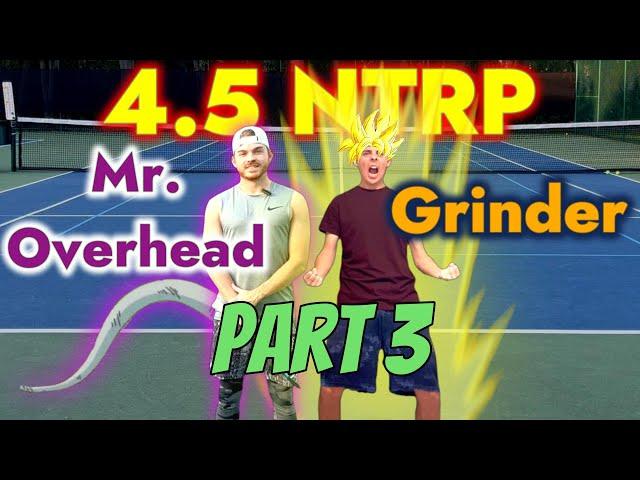 Mr. Overhead (4.5) vs Grinder (4.5) Part 3 - Hot mics! 5.5 Singles Ultimate Tennis