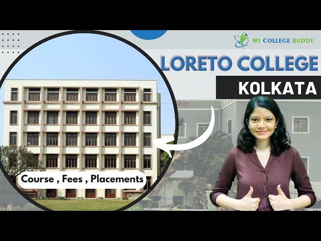 Loreto College Kolkata Full Review: Courses | Admission | Fees | Eligibility! #loretocollege