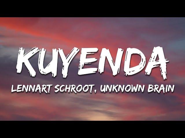 Lennart Schroot & Unknown Brain - Kuyenda (feat. Sru)