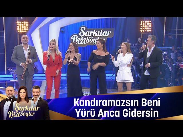 Kandıramazsın Beni & Yürü Anca Gidersin