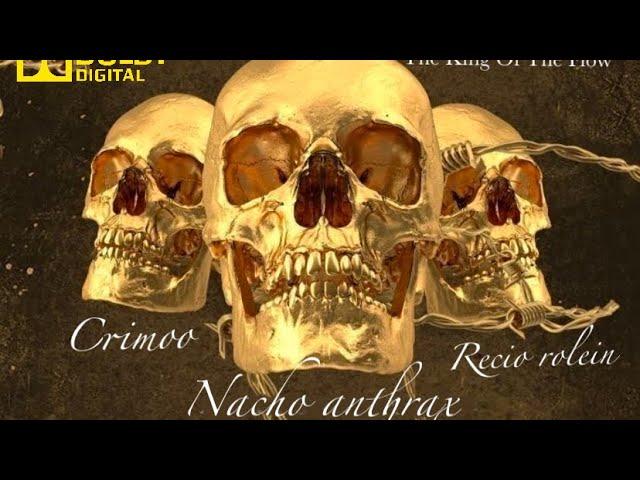 Nacho anthrax - Siempre kritikando (feat Crimoo,Recio Rolein) #nachoanthrax #recio #crimoo #rappers