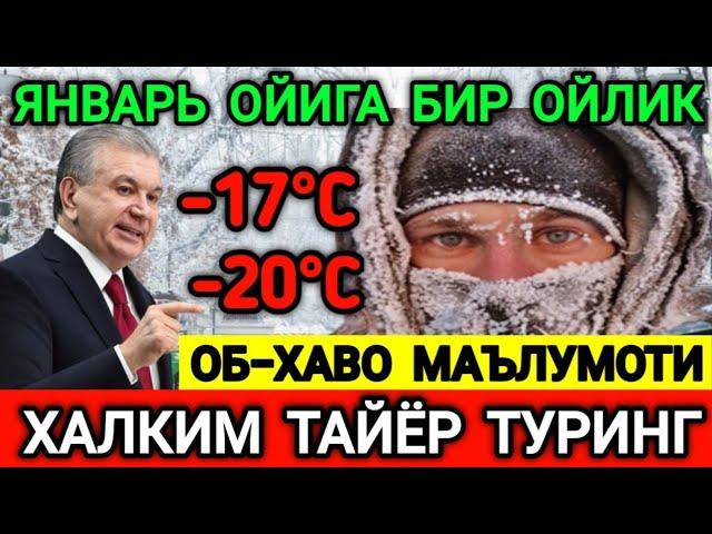 ЯНВАРЬ ОЙИГА, БИР ОЙЛИК ОБ ХАВО МАЛУМОТИ, ob havo