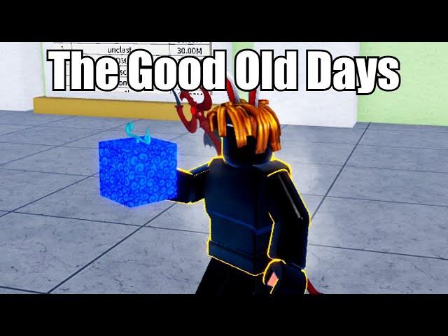 The Good Old Days.. ( Blox Fruits )