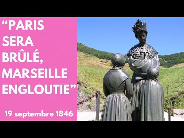 Prophéties pour la France de Notre-Dame de la Salette à Mélanie Calvat.