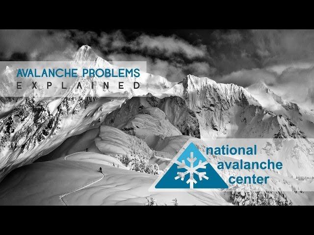 AVALANCHE PROBLEMS EXPLAINED