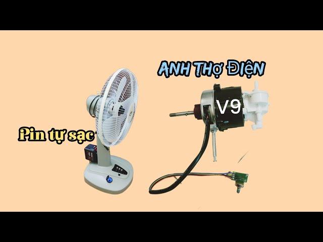 chế quạt v9 anh thợ điện tự sạc pin và chuyển nguồn tự động