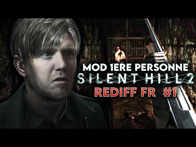 ️ SILENT HILL 2 : MOD 1ERE PERSONNE ️ #1 EN ATTENTE DE " SILENT HILL 2 REMAKE " - [ REDIFF FR ]