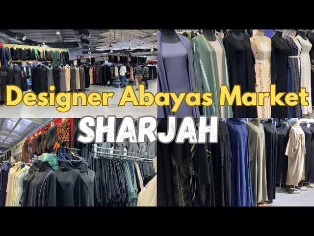 Arabian Abaya Market in Sharjah|Sharjah Cheapest Abayas Market|New Latest 2024 Abayas Designs