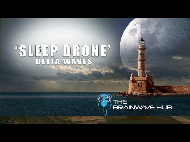 SLEEP DRONE - Sleep Induction - Deep Sleep Music With Delta Waves (Isochronic Tones)