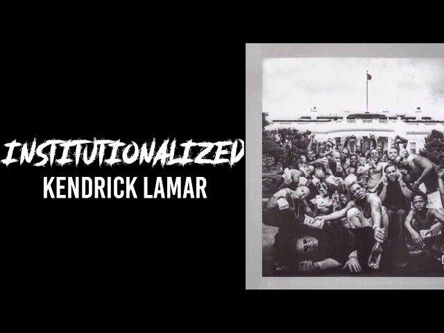 Kendrick Lamar, Bilal, Anna Wise, Snoop Dogg - Institutionalized // lyrics // traplord jenkins