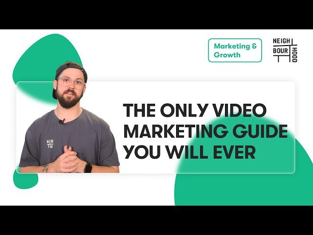 The Only Video Marketing Guide You Will Ever Need