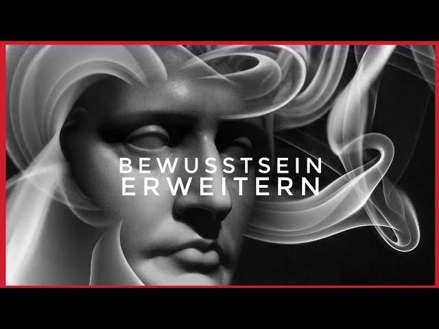 BEWUSSTSEIN erweitern - Dieser Tipp erweitert dein Bewusstsein