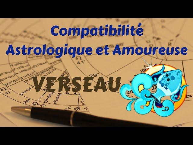 Compatibilité Astrologique et Amoureuse du signe Verseau 