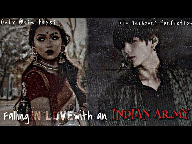 [ Kim Taehyung mini ff ] Falling in love with an Indian army - part 1 -