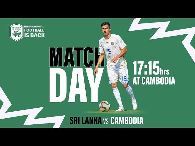 LIVE :  Cambodia vs Sri Lanka |  2 leg match |  Asian Cup Qualifiers