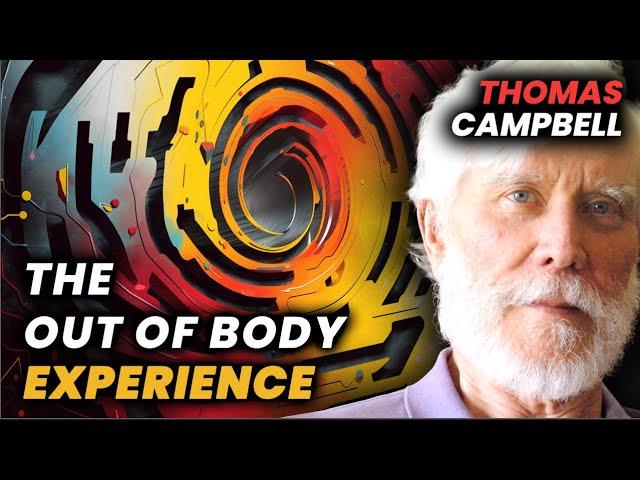 Thomas Campbell: Ego, Paranormal Psi, My Big TOE