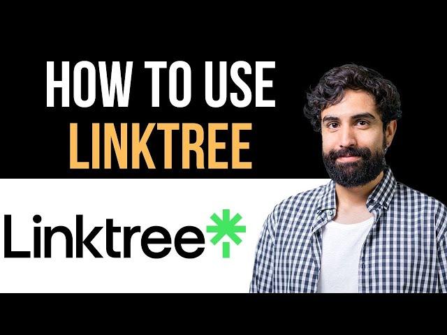 How to Use Linktree software step by step (Quick Guide)