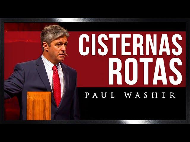 Cisternas Rotas - Paul Washer