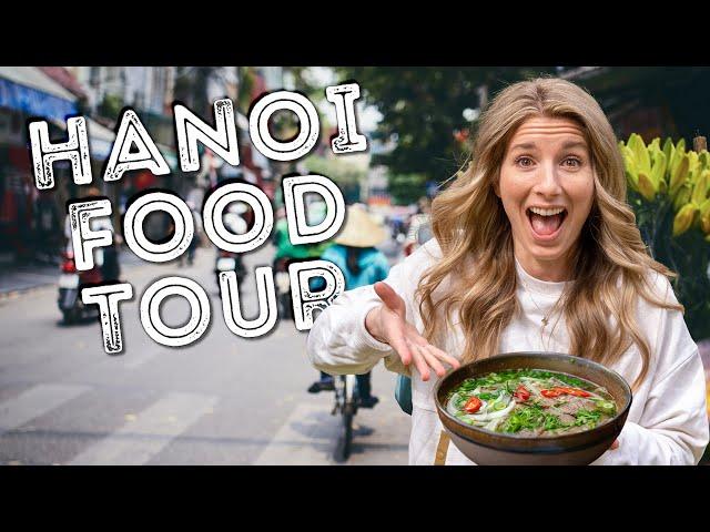 THE ULTIMATE VIETNAMESE STREET FOOD TOUR in HANOI, VIETNAM!