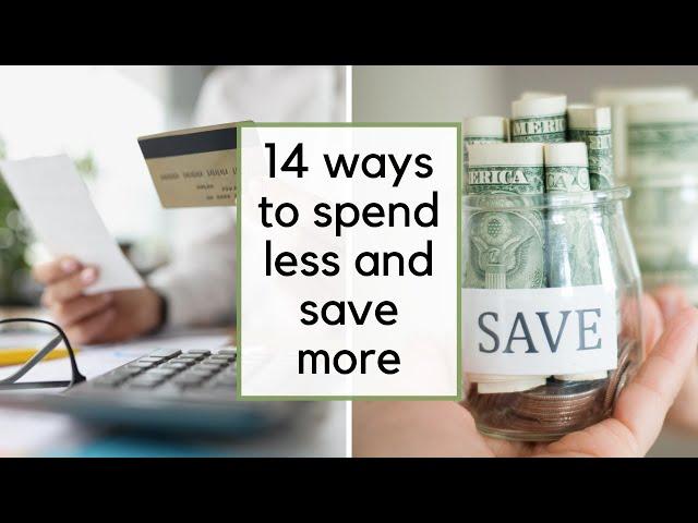 14 Financial Hacks and Mindset Shifts to Spend Less and Save More