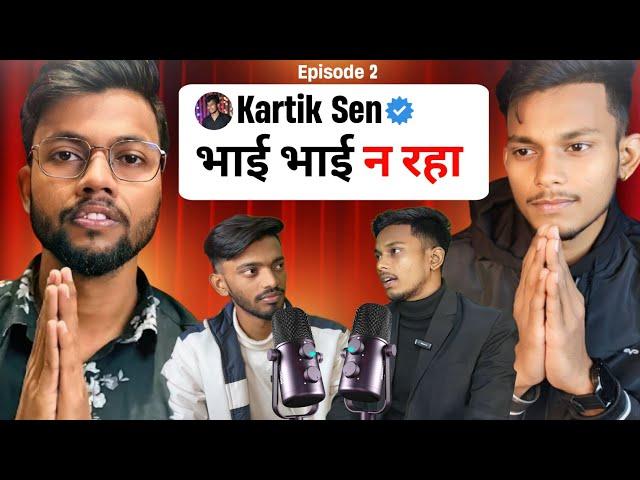 Kartik Sen Aur Techno Bittu Ka Unfiltered Podcast | Manoj Dey Ka Dukan Ko Lekar Kya Bola Kartik Sen!