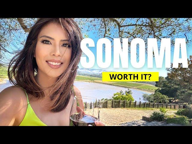 SONOMA California is it worth it?