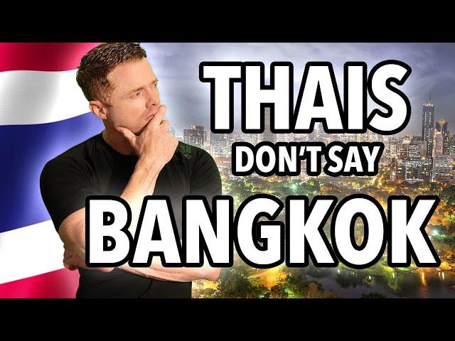 How to say Bangkok (Krungthep) in Thai?