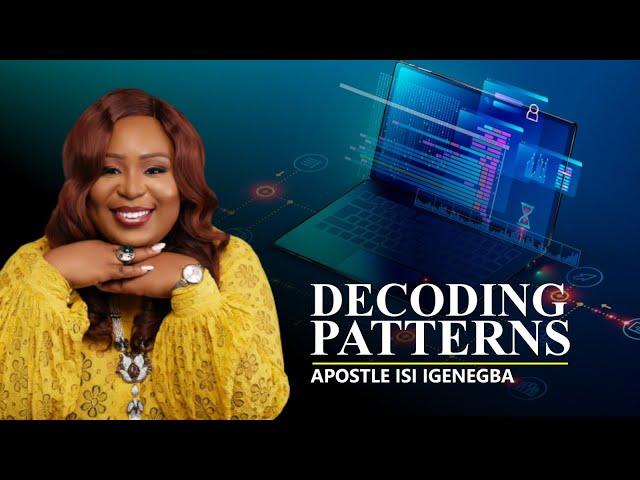 Decoding Patterns Apostle Isi Igenegba