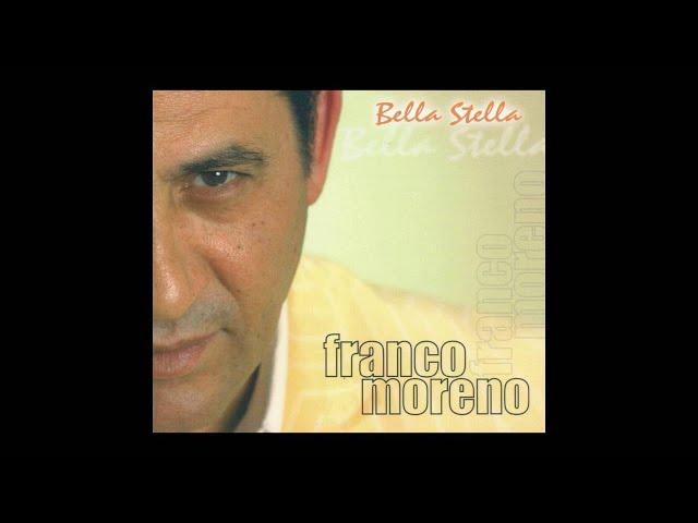 Franco Moreno - Bella stella