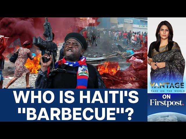 Who is Haiti's Gang Leader Jimmy "Barbecue" Cherizier? | Vantage with Palki Sharma