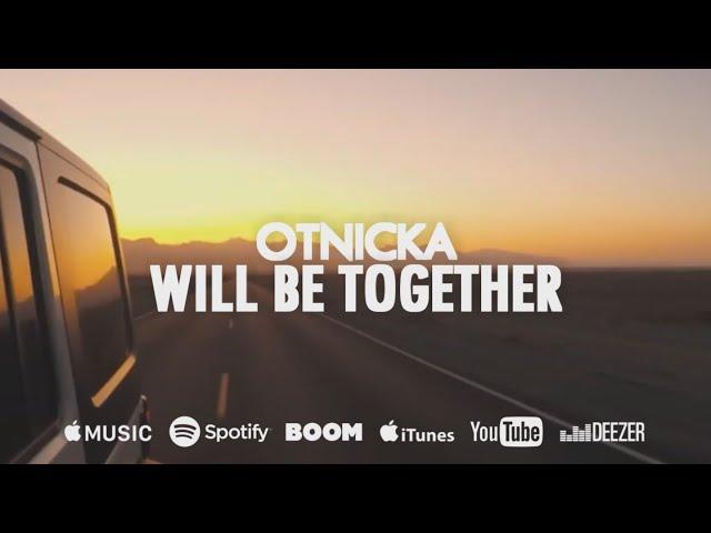 Otnicka - Will Be Together (Single, 2020)