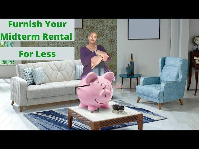 How To Furnish Your Midterm Rental For Less