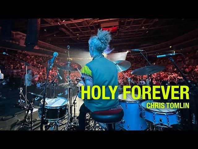 Holy Forever  - Chris Tomlin | Live Drums featuring Timmy Jones