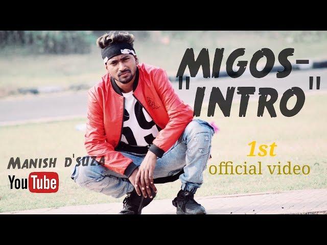 Migos-"intro"| Manish d'suza| 1st official video